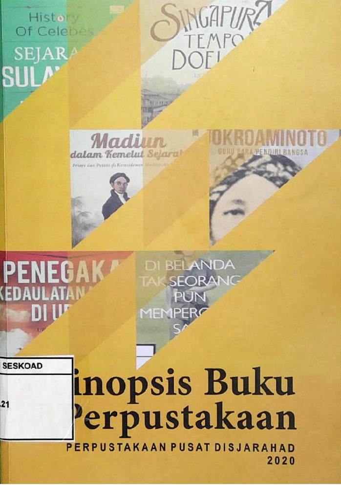 Sinopsis Buku Perpustakaan Perpustakaan Pusat Disjarahad 2020